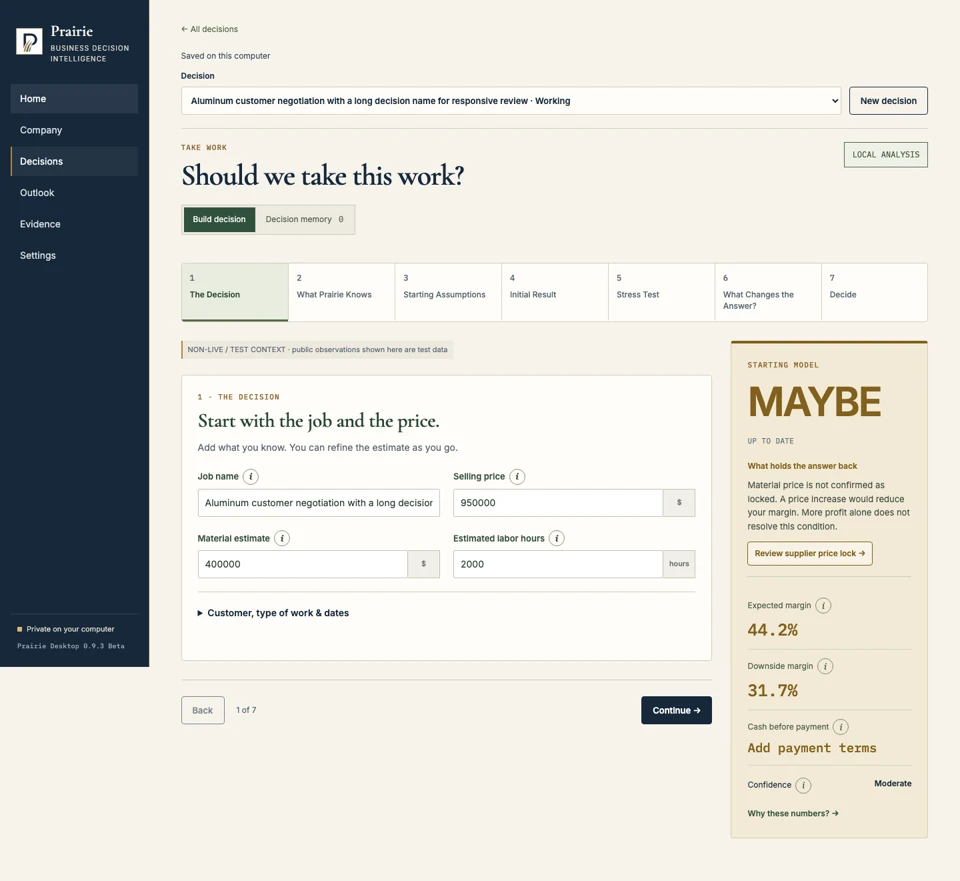 Actual Prairie Desktop beta interface showing the work decision input step, a Maybe assessment, and a warning that material prices are not locked.